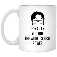 Funny Rowing Mug Gift Fact You Are The World's Best Rower Coffee Cup 11oz White XP8434