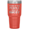 Funny Rugby Tumbler Tears Of The People I Beat In Rugby Laser Etched 30oz Stainless Steel Tumbler
