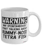 Funny Rummy-Nose Tetra Mug Warning May Spontaneously Start Talking About Rummy-Nose Tetra Fish Coffee Cup White