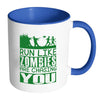 Funny Runners Mug Run Like Zombies Are Chasing White 11oz Accent Coffee Mugs