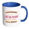 Funny Running Mug Slow Runners Make Fast Runners White 11oz Accent Coffee Mugs