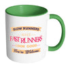 Funny Running Mug Slow Runners Make Fast Runners White 11oz Accent Coffee Mugs