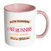 Funny Running Mug Slow Runners Make Fast Runners White 11oz Accent Coffee Mugs