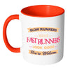 Funny Running Mug Slow Runners Make Fast Runners White 11oz Accent Coffee Mugs