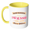 Funny Running Mug Slow Runners Make Fast Runners White 11oz Accent Coffee Mugs