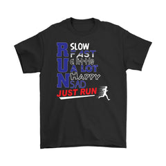 Funny Running Shirt Run Slow Fast A Little A Lot Gildan Mens T-Shirt