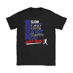Funny Running Shirt Run Slow Fast A Little A Lot Gildan Womens T-Shirt