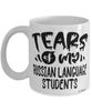 Funny Russian Professor Teacher Mug Tears Of My Russian Language Students Coffee Cup White