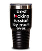 Funny Russian Toy Dog Tumbler B3st F-cking Russian Toy Mom Ever 30oz Stainless Steel
