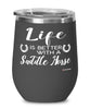 Funny Saddle Horse Wine Glass Life Is Better With A Saddle Horse 12oz Stainless Steel Black