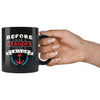 Funny Sailing Mug Before A Grandpa I Was A Sailor 11oz Black Coffee Mugs