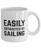 Funny Sailor Mug Easily Distracted By Sailing Coffee Mug 11oz White