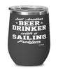 Funny Sailor Wine Glass Just Another Beer Drinker With A Sailing Problem 12oz Stainless Steel Black