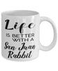 Funny San Juan Rabbit Mug Life Is Better With A San Juan Rabbit Coffee Cup 11oz 15oz White