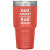 Funny Sarcastic Father Tumbler Dad Jokes I Think You Mean Rad Jokes Laser Etched 30oz Stainless Steel Tumbler