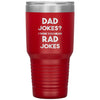 Funny Sarcastic Father Tumbler Dad Jokes I Think You Mean Rad Jokes Laser Etched 30oz Stainless Steel Tumbler