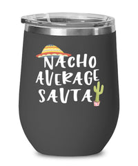 Funny Savta Wine Tumbler Nacho Average Savta Wine Glass Stemless 12oz Stainless Steel