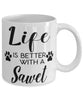 Funny Sawet Cat Mug Life Is Better With A Sawet Coffee Cup 11oz 15oz White