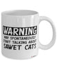 Funny Sawet Cat Mug Warning May Spontaneously Start Talking About Sawet Cats Coffee Cup White