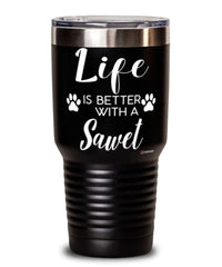 Funny Sawet Cat Tumbler Life Is Better With A Sawet 30oz Stainless Steel Black