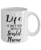 Funny Scarlet Macaw Bird Mug Life Is Better With A Scarlet Macaw Coffee Cup 11oz 15oz White