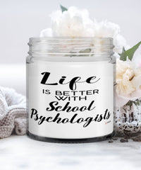 Funny School Psychologist Candle Life Is Better With School Psychologists 9oz Vanilla Scented Candles Soy Wax