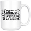 Funny Science Mug A Moment Of Science Please 15oz White Coffee Mugs