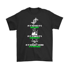 Funny Science Shirt If It Moves Its Biology If It Gildan Mens T-Shirt