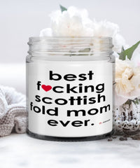 Funny Scottish Fold Cat Candle B3st F-cking Scottish Fold Mom Ever 9oz Vanilla Scented Candles Soy Wax