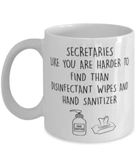 Funny Secretary Mug Secretaries Like You Are Harder To Find Than Coffee Mug 11oz White