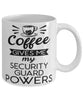 Funny Security Guard Mug Coffee Gives Me My Security Guard Powers Coffee Cup 11oz 15oz White
