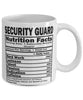Funny Security Guard Nutritional Facts Coffee Mug 11oz White