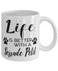 Funny Serrade Petit Cat Mug Life Is Better With A Serrade Petit Coffee Cup 11oz 15oz White
