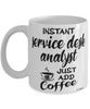 Funny Service Desk Analyst Mug Instant Service Desk Analyst Just Add Coffee Cup White