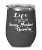Funny Sewing Machine Operator Wine Glass Life Is Better With Sewing Machine Operators 12oz Stainless Steel Black