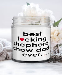 Funny Shepherd Chow Dog Candle B3st F-cking Shepherd Chow Dad Ever 9oz Vanilla Scented Candles Soy Wax