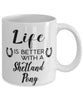 Funny Shetland Pony Horse Mug Life Is Better With A Shetland Pony Coffee Cup 11oz 15oz White