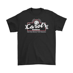 Funny Shirt Carols Cookies You Can Never Tell Anyone Gildan Mens T-Shirt