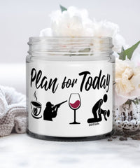 Funny Shooter Candle Adult Humor Plan For Today Shooting Wine 9oz Vanilla Scented Candles Soy Wax
