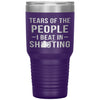 Funny Shooting Tumbler Tears Of The People I Beat In Shooting Laser Etched 30oz Stainless Steel