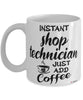 Funny Shop Technician Mug Instant Shop Technician Just Add Coffee Cup White