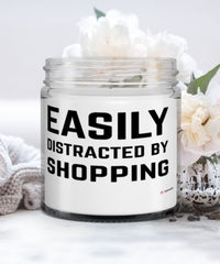 Funny Shopper Candle Easily Distracted By Shopping 9oz Vanilla Scented Candles Soy Wax