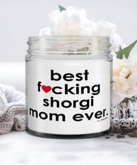 Funny Shorgi Dog Candle B3st F-cking Shorgi Mom Ever 9oz Vanilla Scented Candles Soy Wax