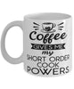 Funny Short Order Cook Mug Coffee Gives Me My Short Order Cook Powers Coffee Cup 11oz 15oz White
