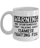 Funny Siamese Fighting Fish Mug Warning May Spontaneously Start Talking About Siamese Fighting Fish Coffee Cup White