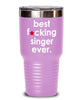 Funny Singer Tumbler B3st F-cking Singer Ever 20oz 30oz Stainless Steel