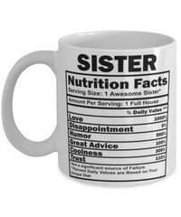 Funny Sister Nutritional Facts Coffee Mug 11oz White