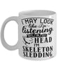 Funny Skeleton Mug I May Look Like I'm Listening But In My Head I'm Skeleton Sledding Coffee Cup White