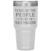 Funny Skeleton Tumbler Tears Of The People I Beat In Skeleton Laser Etched 30oz Stainless Steel Tumbler