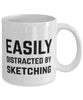 Funny Sketcher Mug Easily Distracted By Sketching Coffee Mug 11oz White